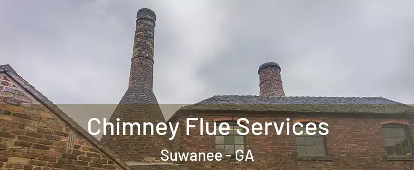  Chimney Flue Services Suwanee - GA