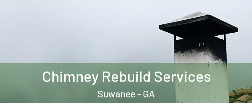  Chimney Rebuild Services Suwanee - GA