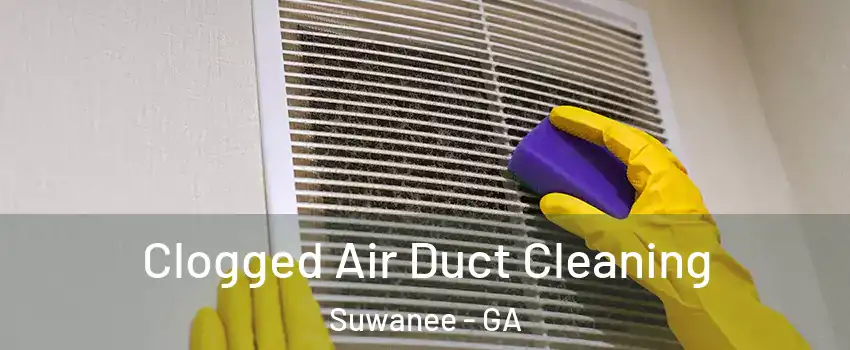  Clogged Air Duct Cleaning Suwanee - GA