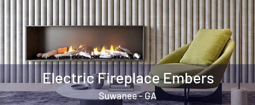  Electric Fireplace Embers Suwanee - GA
