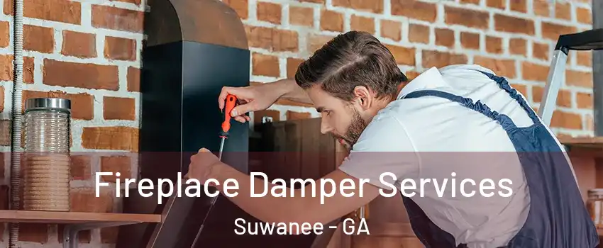  Fireplace Damper Services Suwanee - GA