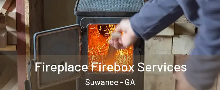  Fireplace Firebox Services Suwanee - GA