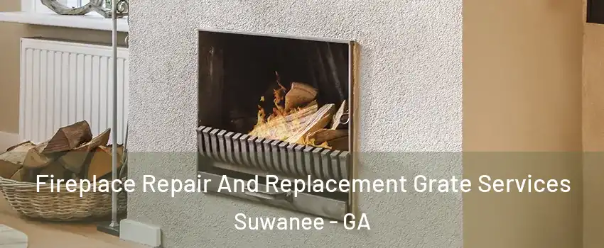  Fireplace Repair And Replacement Grate Services Suwanee - GA