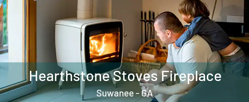  Hearthstone Stoves Fireplace Suwanee - GA