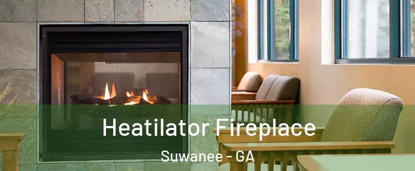  Heatilator Fireplace Suwanee - GA