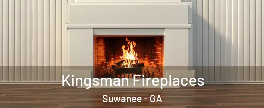  Kingsman Fireplaces Suwanee - GA