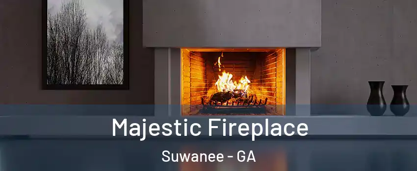  Majestic Fireplace Suwanee - GA