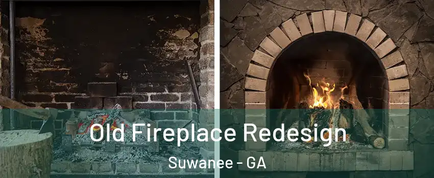  Old Fireplace Redesign Suwanee - GA